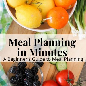 Meal Planning in Minutes