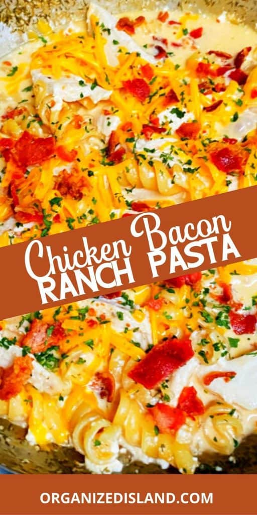 Chicken Bacon Ranch Pasta