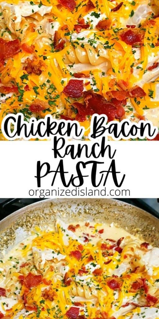 Chicken Bacon Ranch Pasta - Organized Island