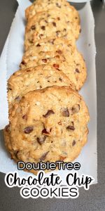 DoubleTree Chocolate Chip Cookie Recipe - Organized Island
