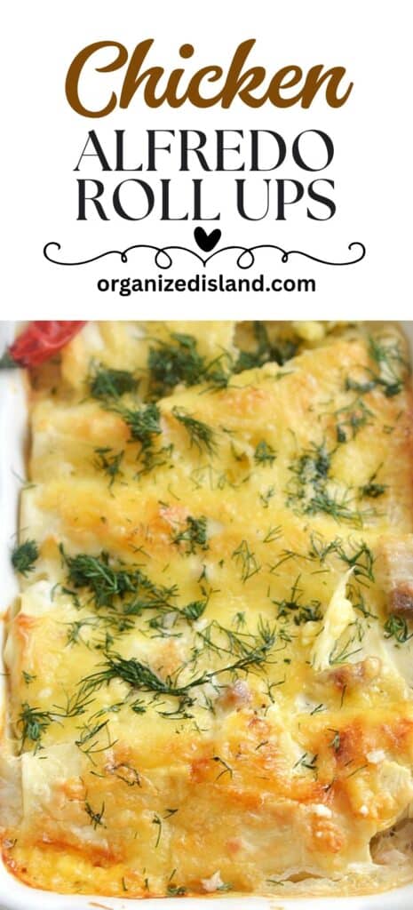Chicken Alfredo Roll Ups Casserole