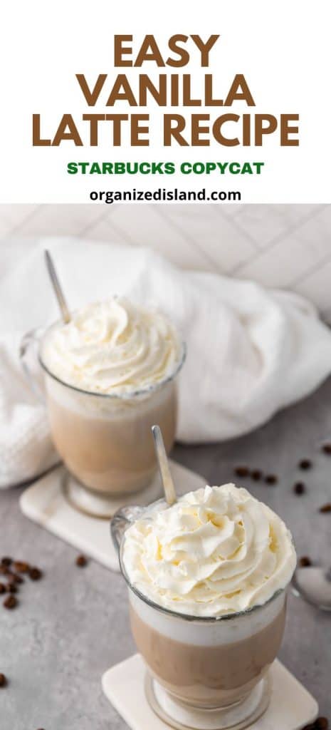 Easy Vanilla Latte RECIPE PIN - two cups of hat latte.