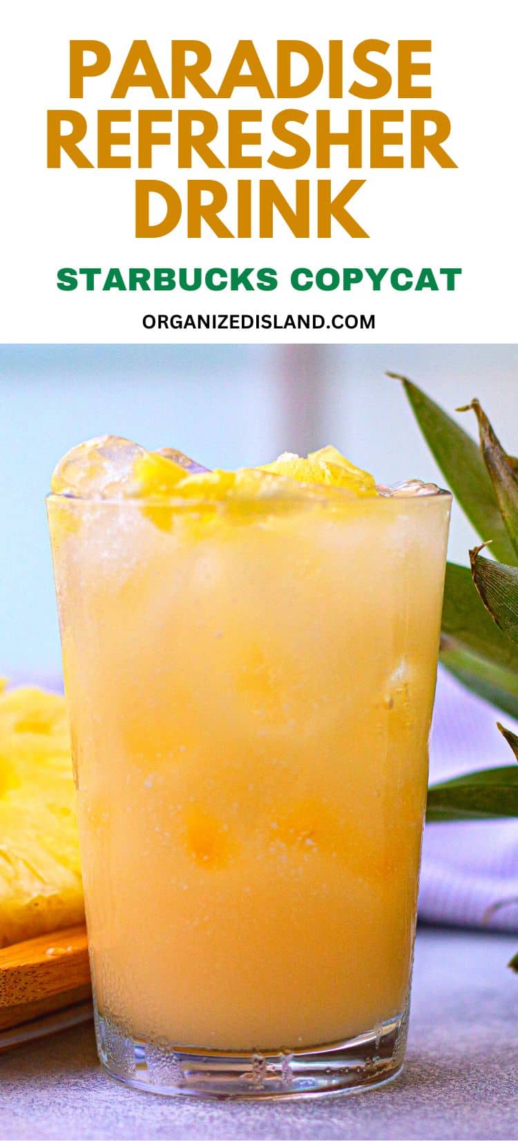 Starbucks Copycat Easy Paradise Refresher Drink Recipe - Organized Island