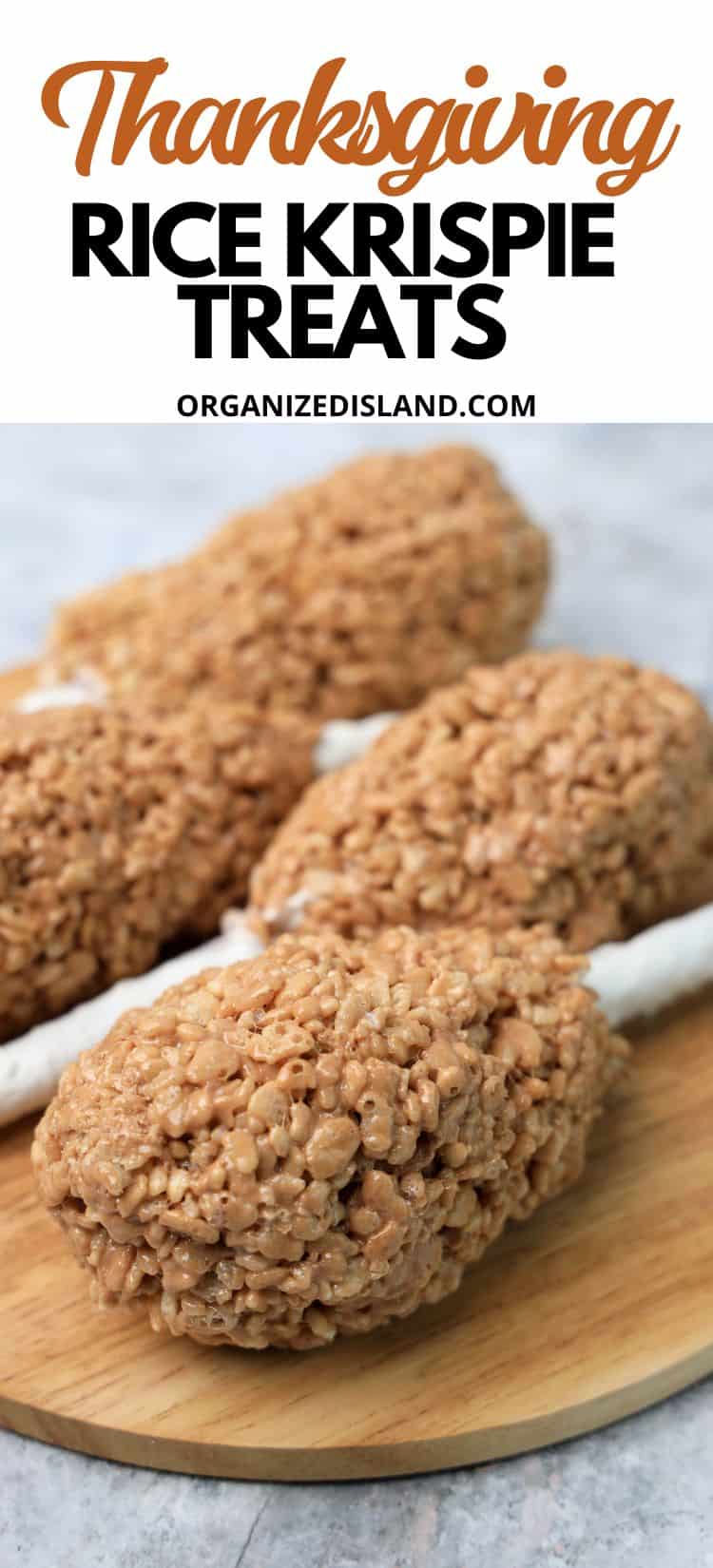Turkey Leg Thanksgiving Rice Krispie Treats - Organized Island
