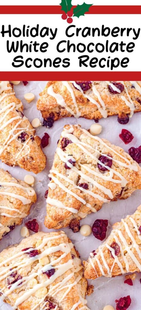 Holiday Cranberry White Chocolate Scones