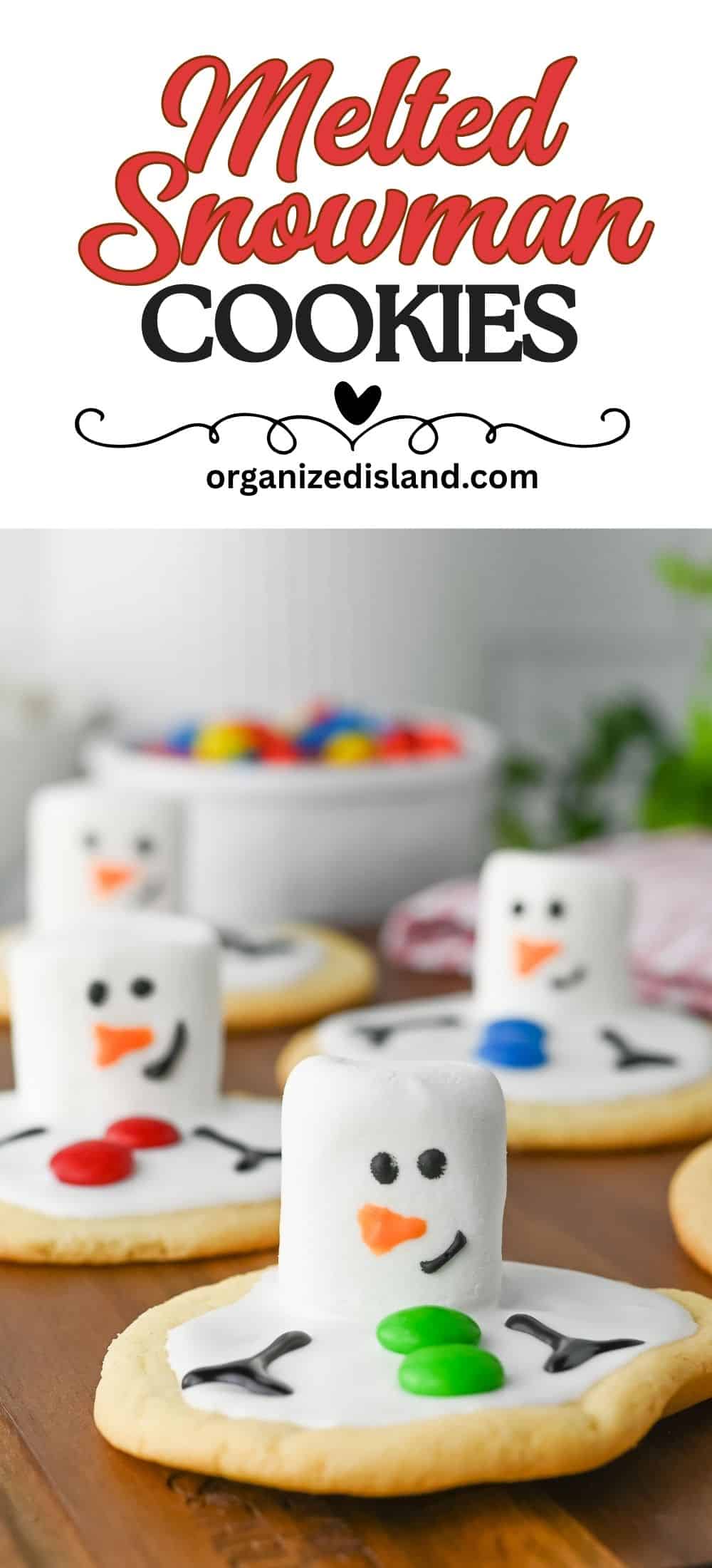 Easy Melted Snowman Cookies Recipe - Organized Island