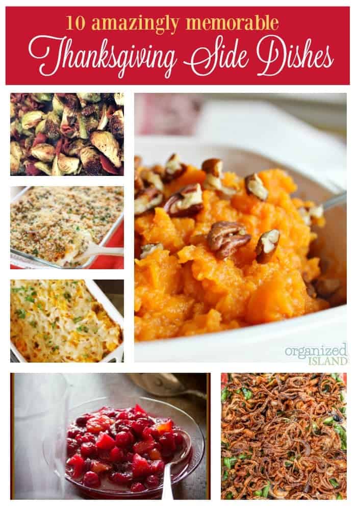 Looking for some memorable Thanksgiving side dish ideas to make Thanksgiving dinner unforgettable.