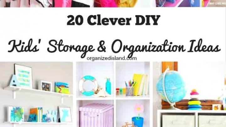 A round up of kids storage and organization ideas from Organized Island.